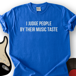 I Judge People T-Shirt