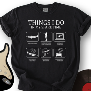 All I Do is Trumpet T-Shirt