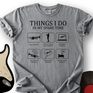 All I Do is Trumpet T-Shirt