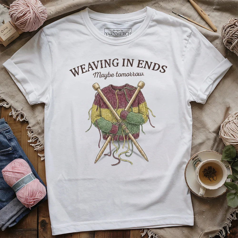 Weaving In Ends T-shirt