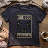 Are U Crocheting T-shirt