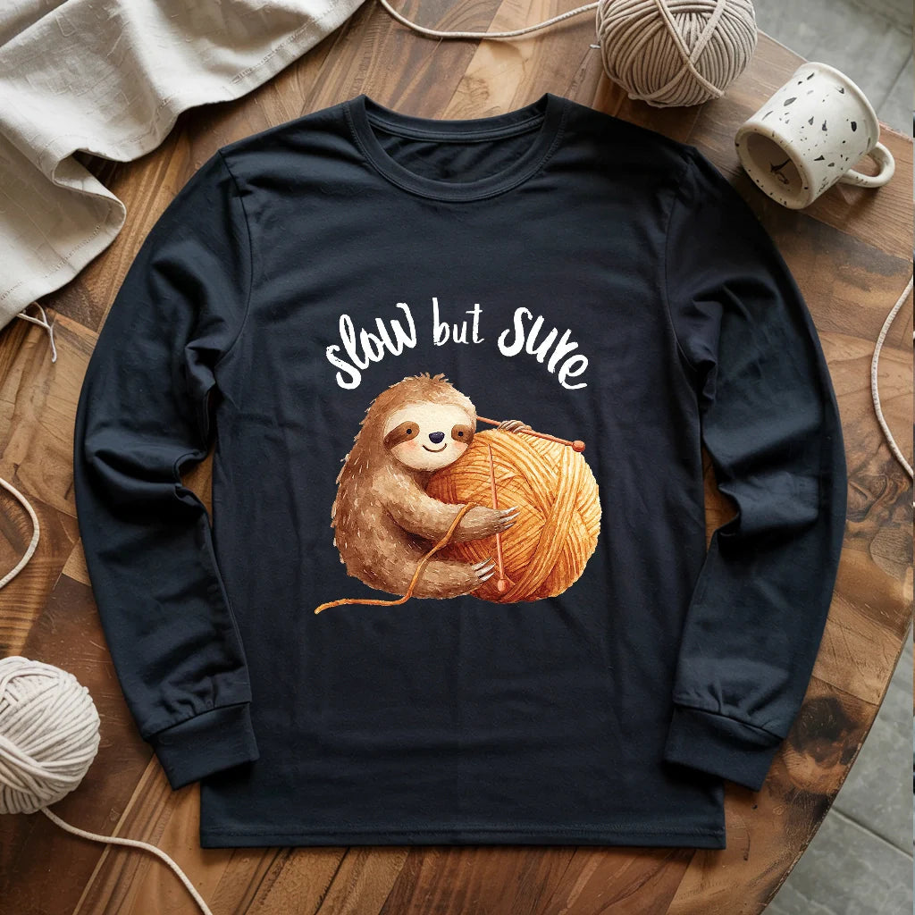 Slow But Sure Long Sleeve T-shirt