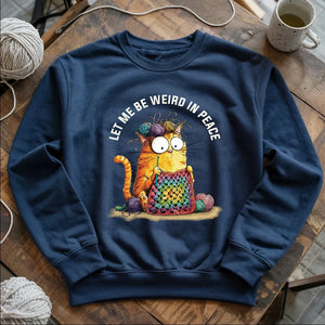 Be Weird In Peace Sweatshirt