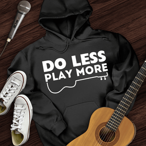 Do Less Hoodie