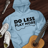 Do Less Hoodie