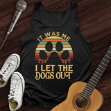 I Let The Dogs Out Tank Top